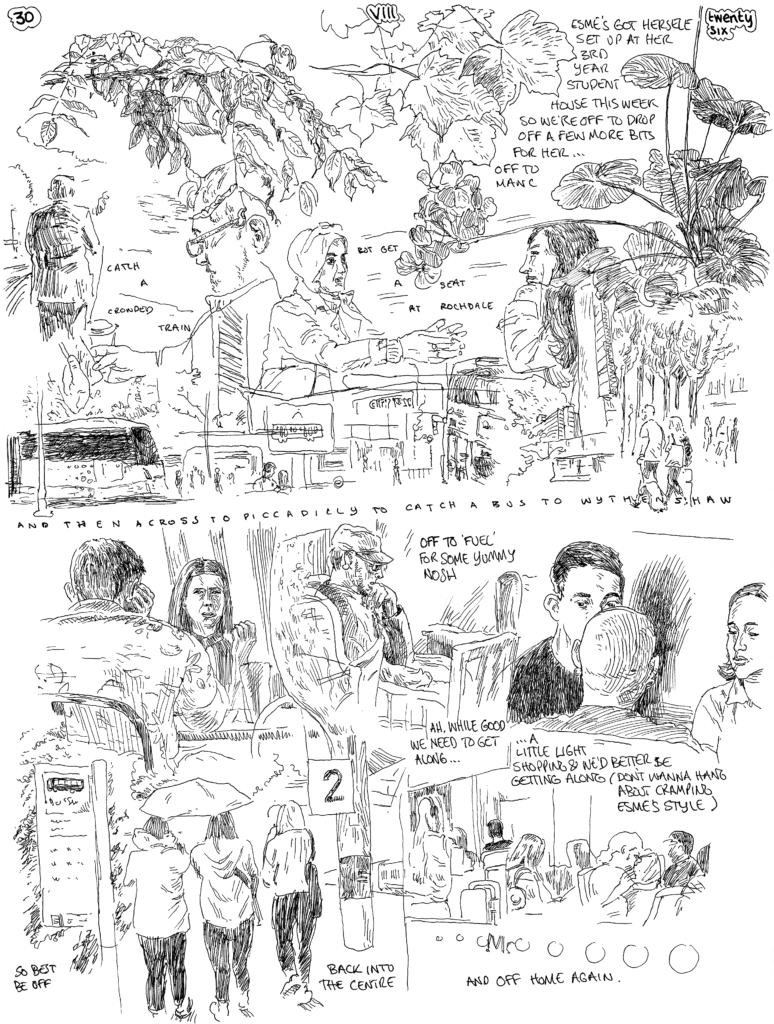 SundayComic: comic drawn on Sundays from Life and photo-reference:  Up with a mild level of alacrity, as we need to be off to manc, and before that I need to get some drawing done (the standard starers) and it took me a while last week (it gets complicated). That done, & packed up to deliver some more bits for Esme's place & a visit to Fuel (Wythenshaw -very recommended) before scooting home again - this time actually avoiding getting wet in the rain (as per Thursday & Friday).